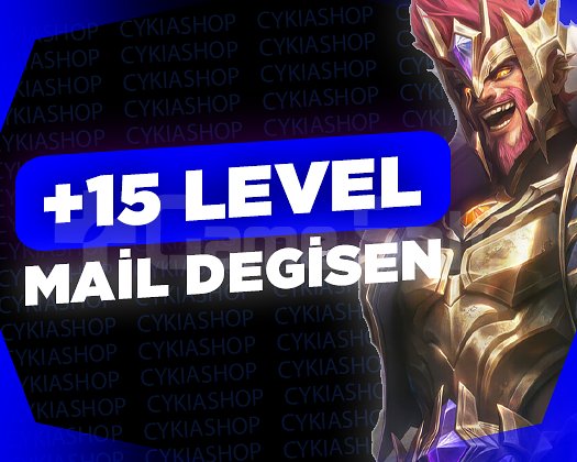 +15 LEVEL / MAİL DEĞİŞEN
