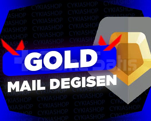 GOLD / MAİL DEĞİŞEN / GARANTİ + DESTEK