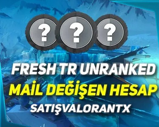 TR - FRESH UNRANKED - MAİL DEĞİŞEN - +20 LEVEL!