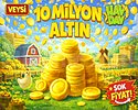 UCUZ 10 milyon altın