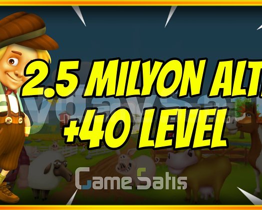 2.5 MİLYON ALTIN +40 LEVEL SINIRLI FIRSAT