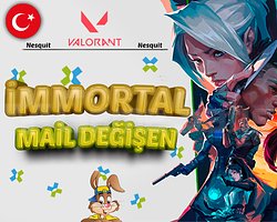 TR - IMMORTAL- MAİL DEĞİŞEN - YÜKSEK MMR!