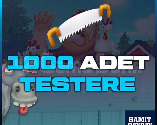 1000 ADET TESTERE