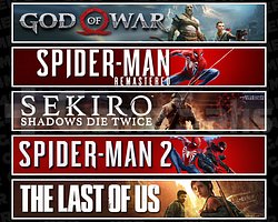 GOW + Spider 1 + Sekiro + Spider 2 + TLOU1