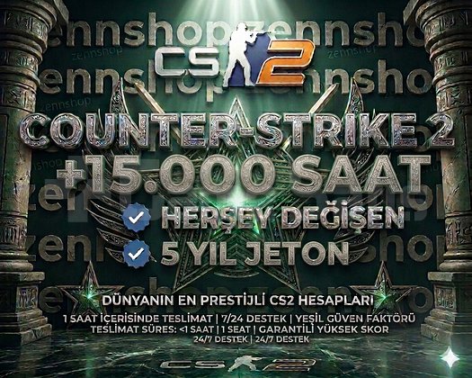 CS2 +15.000 SAAT + 5 YIL JETON - HERŞEY DEĞİŞEN
