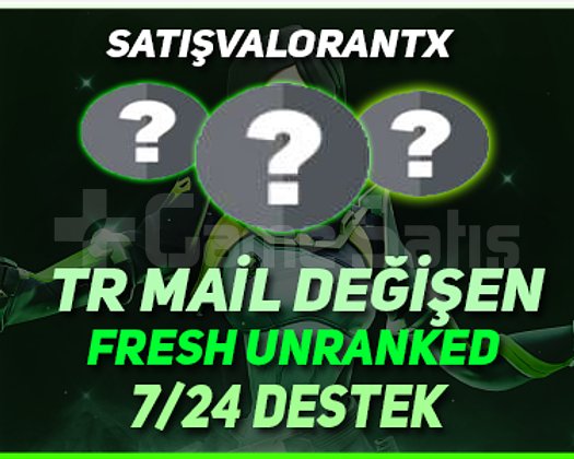TR - FRESH UNRANKED - MAİL DEĞİŞEN - +20 LEVEL!