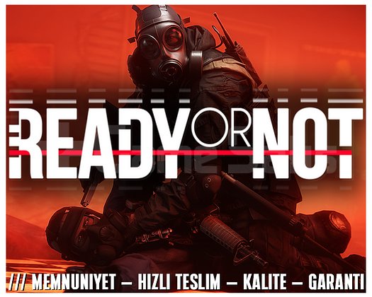Ready Or Not + KORUMA + HIZLI TESLİM + GARANTİ