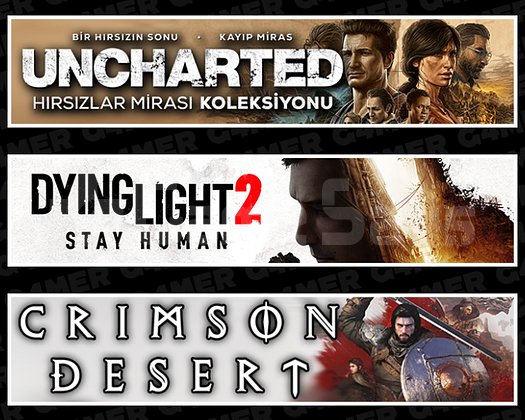 Uncharted + Dying Light 2 + Crimson Desert