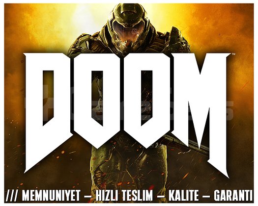 DOOM + KORUMA + HIZLI TESLİM + GARANTİ