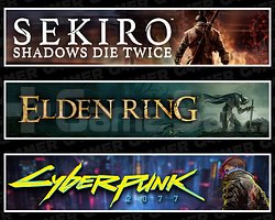 Sekiro + Elden Ring + Cyberpunk 2077