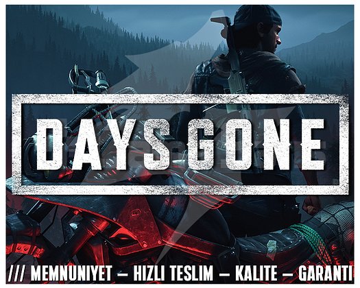 Days Gone + KORUMA + HIZLI TESLİM + GARANTİ