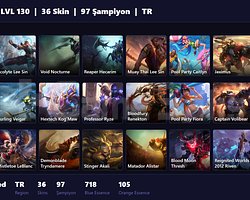 TR / 130 LVL + 36 SKİN + UNRANKED !!