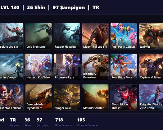 TR / 130 LVL + 36 SKİN + UNRANKED !!