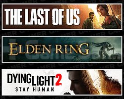 The Last Of Us 1 + Elden Ring + Dying Light 2