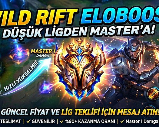 WILD RIFT ELOBOOST Hızlı, Güvenilir & Profesyonel