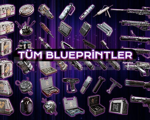 Arc Raiders TÜM BLUEPRİNTLER