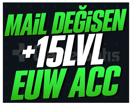 EUW +15 LVL MAİL DEĞİŞEN HESAPLAR #LOL