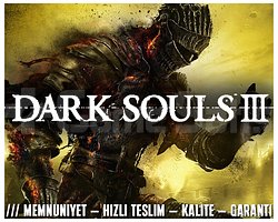Dark Souls 3 + KORUMA + HIZLI TESLİM + GARANTİ