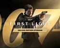 007 First Light Deluxe Edition X|S İade Garantili