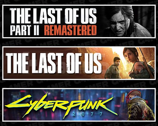 The Last Of Us Part 1 + Part 2 + Cyberpunk 2077