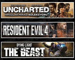 Uncharted + Resident Evil 4 +Dying Light The Beast