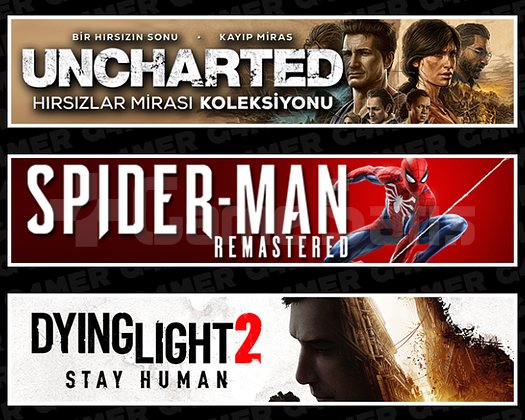 Uncharted + Spider Man RE + Dying Light 2