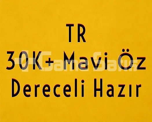 TR 30K ÖZ | DERECELİ HAZIR | MAİL DEĞİŞEN