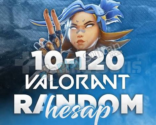 Valorant random hesap açıklamayı oku