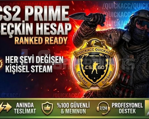 QUICKACC CS2 PRIME | FULL ERİŞİM | RANK HAZIR