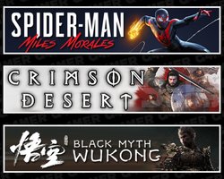 Spider Man Miles +Crimson Desert+Black Myth Wukong