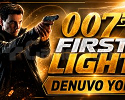 DENUVO YOK - 007 First Light Deluxe Edition-
