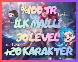 TR - İLK MAİLLİ - UNRANKED +30 LEVEL