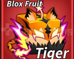 Tiger Fruit / Blox Fruit