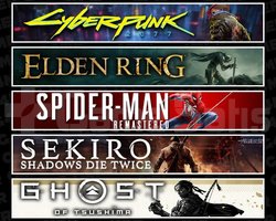 Cyberpunk +Elden +Spider 1 +Sekiro +Tsushima