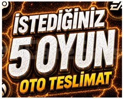 İSTEDİĞİNİZ 5 OYUN + OTO TESLİMAT + GARANTİ