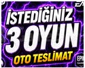 İSTEDİĞİNİZ 3 OYUN + OTO TESLİMAT + GARANTİ