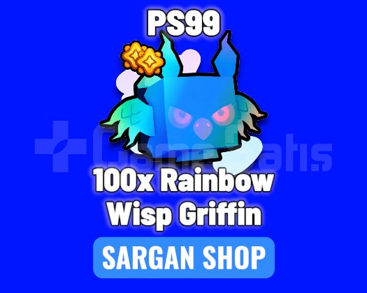 HIZLI TESLİMAT - PS99 100x Rainbow Wisp Griffin