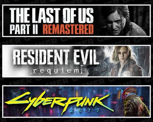 Last Of Us 2 +RE Requiem +Cyberpunk 2077