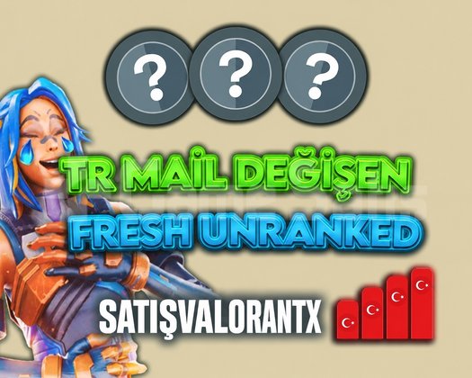 TR +20 LVL UNRANKED - MAİL DEĞİŞEN - FRESH!