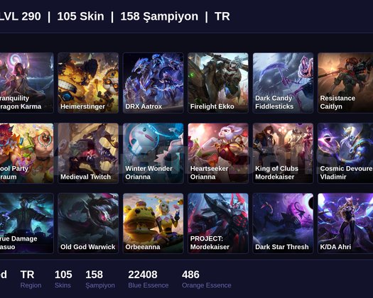 TR / 290 LVL + 105 SKİN + UNRANKED !!