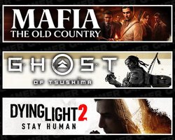 Mafia +Tsushima +Dying Light 2
