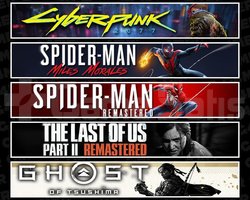 Cyberpunk +Miles +Spider 1 +TLOU2 +Tsushima