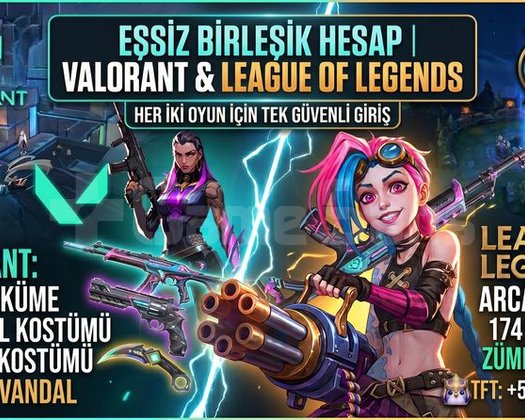 DOPDOLU LOL VE VALORANT TEK HESAP