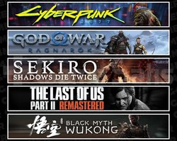 Cyberpunk +Ragnarök +Sekiro +TLOU2 +Wukong