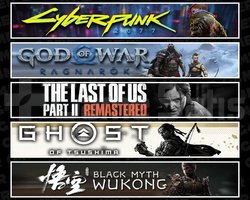 Cyberpunk +Ragnarök +TLOU2 +Tsushima +Wukong