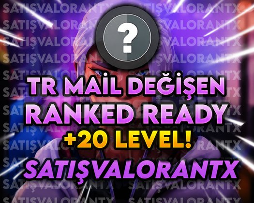 TR - FRESH UNRANKED - MAİL DEĞİŞEN - +20 LEVEL!