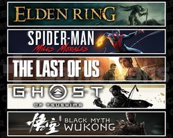 Elden +Miles +TLOU1 +Tsushima +Wukong