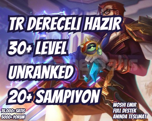 DERECELİ HAZIR TR 20+ ŞAMPİYON UNRANKED HESAP