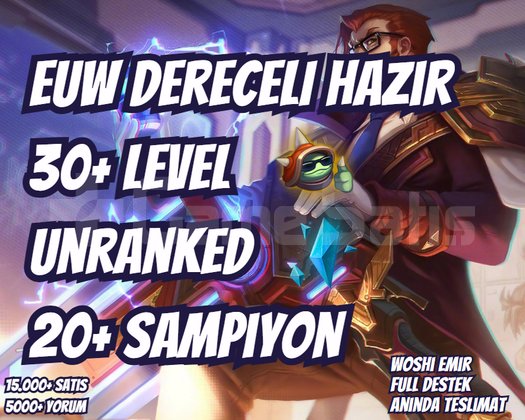 DERECELİ HAZIR EUW 20+ ŞAMPİYON UNRANKED HESAP