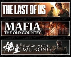 The Last Of Us 1 +Mafia +Black Myth Wukong